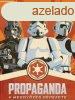 Propaganda - A meggyzs gpezete - Star Wars