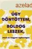 Stphane Garnier - gy dntttem, boldog leszek, mert az nag