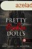 Pretty Broken Dolls - Tnkretett babcskk