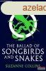 Suzanne Collins - The Ballad of Songbirds and Snakes