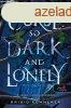 Brigid Kemmerer - A Curse So Dark and Lonely - Stt, magny