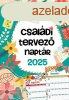 Csaldi tervez naptr 2025