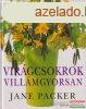 Jane Packer - Virgcsokrok villmgyorsan