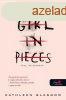 Girl in Pieces - Lny, darabokban