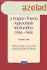 IRATOK A MAGYAR-FRANCIA KAPCSOLATOK TRTNETHEZ (1963-1968)