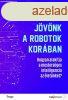 JVNK A ROBOTOK KORBAN