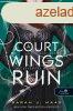 A Court of Wings and Ruin - Szrnyak s pusztuls udvara - T