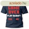 Vicces pl, Game Over, Play Again, L