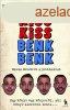 Kiss Kiss Benk Benk - Kiss dm; Benk Dnes