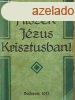 Hiszek Jzus Krisztusban! - Dr Tth Tihamr