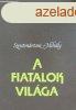 A fiatalok vilga - Szentmrtoni Mihly