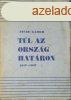 Tl az orszghatron 1917-1937 - Incze Gbor