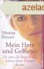 Mein Herr und Gebieter - Tehmina Durrani