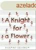 A Knight for a Flower - Knydi Sndor