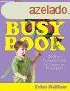 The Wiggle & Giggle Busy Book - 365 Fun, Physical Activi