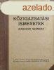 Kzigazgatsi ismeretek iparosok szmra - Mor Jen