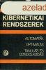 Kibernetikai rendszerek (automatk, optimls, tanuls s go