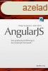 AngularJS - Eine praktische Einfhrung in das JavaScript-Fra