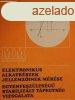 Elektronikus alkatrszek jellemzinek mrse - Vradi Antal