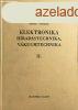 Elektronika, hradstechnika, vkuumtechnika II. - Rdl Endr