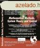 Mathematical Methods, System Theory and Control -