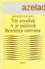 A tt atyafiak-A j palcok-Beszterce ostroma - Mikszth Kl