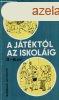 A jtktl az iskolig /3-6.v/ - Szab Pl