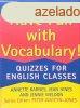 Have Fun With Vocabulary! / Quizzes For English Classes - Ba