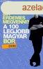 Mit rdemes megvenni? - A 100 legjobb magyar bor 2009 - Plf