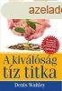 A kivlsg tz titka - Denis Waitley