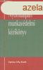 Nyomdaipari munkavdelmi kziknyv - Nagy Veronika