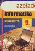 Informatika 9. Munkafzet - Juhsz; Makny; Mrtn Ander; V