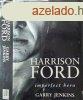 Harrison Ford - Imperfect Hero - Garry Jenkins