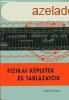 Fizikai kpletek s tblzatok - Kugler Sndor; Kugler Sndo