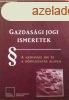 Gazdasgi ?jogi ismeretek - A gazdasgi jog s a kzigazgat