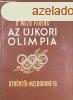 Az jkori olimpia trtnete Athntl Melbourne-ig (1896-1956