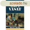 Vas lesti a vasat - Warren Hardig