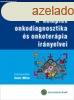 A komplex onkodiagnosztika s onkoterpia irnyelvei - Ksle