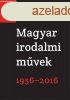 Magyar irodalmi mvek 1956-2016