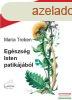 Maria Treben - Egszsg Isten patikjbl