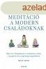 Meditci a modern csaldoknak