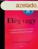 Elg vagy - A legjobb gyakorlatok s tippek a hatkony stres