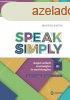 Speak Simply B1! - Angol szbeli rettsgire s nyelvvizsgr