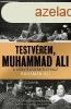 Testvrem, Muhammad Ali