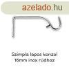 Lapos szimpla konzol 16mm-es rdhoz inox